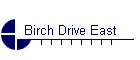 Birch Drive East